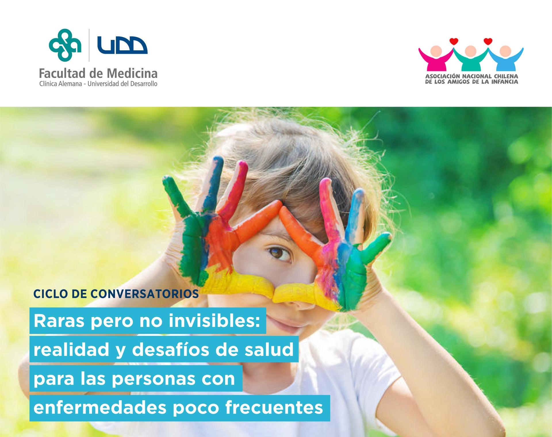 Ciclo de Conversatorios: “Raras pero no Invisibles: Realidad y Desafíos  de Salud para las Personas con Enfermedades Poco Frecuentes”